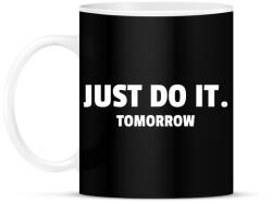 printfashion JUST DO IT TOMORROW - Bögre - Fekete (10749465)