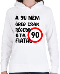printfashion 90 éves fekete - Női kapucnis pulóver - Fehér (16135498)
