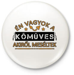 printfashion Én vagyok a kőműves - Kitűző, hűtőmágnes - Fehér (10294002)