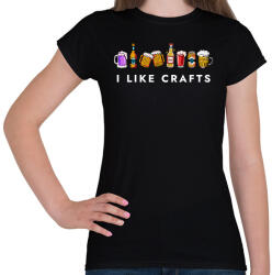 printfashion I like crafts - vicces sörös ajándék ötlet - Női póló - Fekete (12013855)