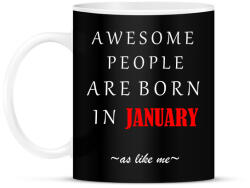 printfashion A legkúlabb emberek januárban születnek - úgy mint én - Bögre - Fekete (1369133)