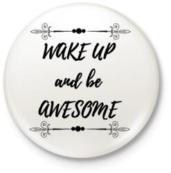 printfashion Ébredj fel és légy király - Kitűző, hűtőmágnes - Fehér (3079524)