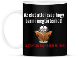 printfashion Az élet attól szép - Bögre - Fekete (1526117)