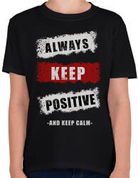 printfashion ALWAYS KEEP POSITIVE - Gyerek póló - Fekete (2228203)