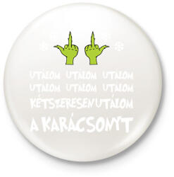 printfashion Grincs utálom a karácsonyt - Kitűző, hűtőmágnes - Fehér (11469462)