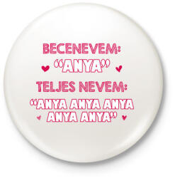 printfashion Becenevem: Anya - Kitűző, hűtőmágnes - Fehér (13296436)