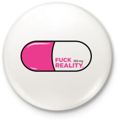 printfashion Fuck Reality - Kitűző, hűtőmágnes - Fehér (3081705)