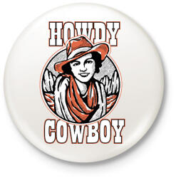 printfashion Howdy cowboy - Kitűző, hűtőmágnes - Fehér (7506073)