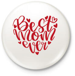 printfashion Best Mom ever - Kitűző, hűtőmágnes - Fehér (13296437)