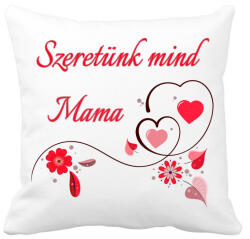 printfashion Szeretünk mind Mama - Párnahuzat, Díszpárnahuzat - Fehér (4827643)