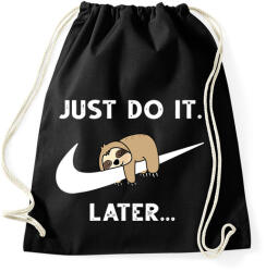 printfashion Majd később! ! ! - Sportzsák, Tornazsák - Fekete (4615115)