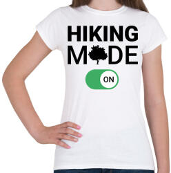 printfashion Hiking mode on! - Női póló - Fehér (11450029)