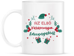 printfashion Az első Karácsonyom - Anya - Bögre - Fehér (9478210)