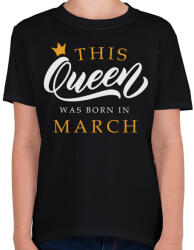 printfashion THIS QUEEN WAS BORN IN MARCH - Gyerek póló - Fekete (5492959)