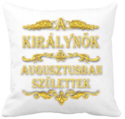 printfashion A királynők augusztusban születtek - Párnahuzat, Díszpárnahuzat - Fehér (1926502)