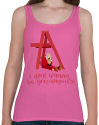 printfashion I don't wanna be you - Női atléta - Rózsaszín (2481574)