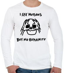 printfashion I see humans but no humanity - Férfi hosszú ujjú póló - Fehér (16323022)