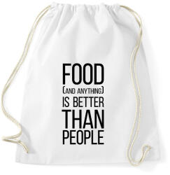 printfashion Food is better than people - Sportzsák, Tornazsák - Fehér (7034008)
