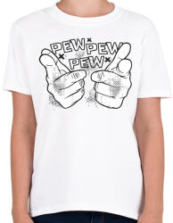 printfashion Pew pew pew csak úgy - Gyerek póló - Fehér (11117927)