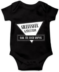 printfashion Sikeresnek születtem - Baba Body - Fekete (7534825)