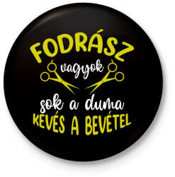 printfashion Fodrász vagyok, sok a duma - Kitűző, hűtőmágnes - Fekete (7316283)