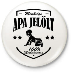 printfashion Minőségi apajelölt - Kitűző, hűtőmágnes - Fehér (3077753)
