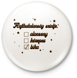 printfashion Hajthatatlanság szintje - Kitűző, hűtőmágnes - Fehér (8524936)