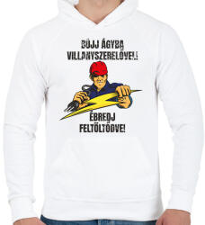 printfashion Bújj ágyba villanyszerelővel ébredj feltöltődve - Férfi kapucnis pulóver - Fehér (7456838)