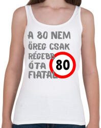 printfashion 80 éves szürke - Női atléta - Fehér (16133721)
