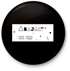 printfashion Abajgat - Kitűző, hűtőmágnes - Fekete (6399419)