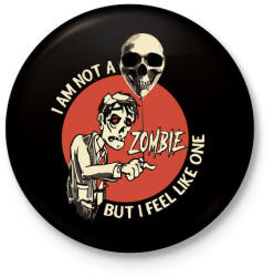printfashion Im not a Zombie - Kitűző, hűtőmágnes - Fekete (3099563)