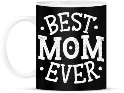 printfashion Best Mom Ever - Bögre - Fekete (4812764)
