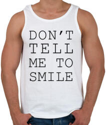 printfashion Ne mondd, hogy mosolyogjak! - Férfi atléta - Fehér (281900)