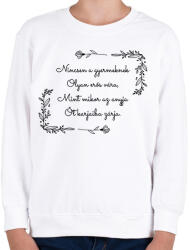 printfashion Anyák napi vers - Gyerek pulóver - Fehér (13296761)