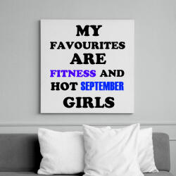 printfashion A kedvenceim a fitnessz és a jó szeptemberi születésű csajok - Vászonkép - Fehér (6626107)