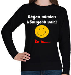 printfashion Régen minden könnyebb volt - Női pulóver - Fekete (1528502)