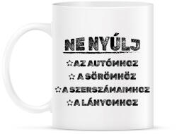 printfashion Ne nyúlj - Bögre - Fehér (13777390)