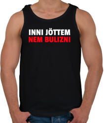 printfashion INNI JÖTTEM NEM BULIZNI - Férfi atléta - Fekete (10739234)