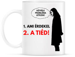 printfashion KÉTFÉLE PROBLÉMA LÉTEZIK - Bögre - Fehér (2003941)
