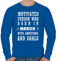 printfashion Márciusi születésű motivált személy ambíciókkal és célokkal - Férfi pulóver - Királykék (1382279)
