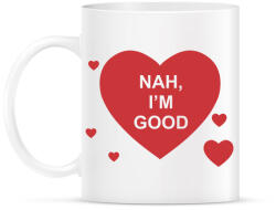 printfashion Nah I'm good - Bögre - Fehér (2186432)