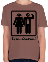 printfashion Igen, akarom! - Gyerek póló - Mogyoróbarna (2616642)