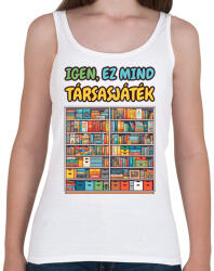printfashion Igen, ez mind társasjáték - Női atléta - Fehér (16791628)