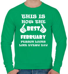 printfashion Így néz ki a legjobb februári születésű személy minden nap - Férfi pulóver - Zöld (1371585)