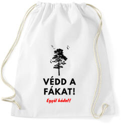 printfashion Védd a fákat - Sportzsák, Tornazsák - Fehér (1809390)