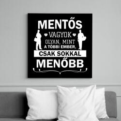 printfashion Mentős vagyok - Menő - Vászonkép - Fekete (9126234)