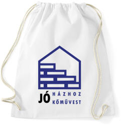 printfashion Jó házhoz - Jó kőművest - Sportzsák, Tornazsák - Fehér (6554899)