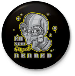 printfashion Én se hiszek benned - Kitűző, hűtőmágnes - Fekete (8751177)