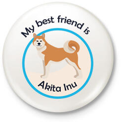 printfashion My best friend - Akita Inu - Kitűző, hűtőmágnes - Fehér (6297833)