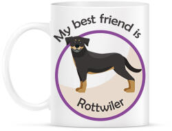 printfashion My best friend - Rottwiler - Bögre - Fehér (6297684)